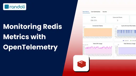 Monitoring Redis Metrics with OpenTelemetry